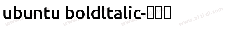 ubuntu boldltalic字体转换